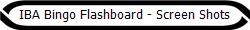 IBA Bingo Flashboard - Screen Shots